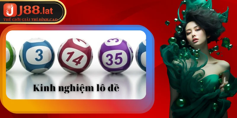 Những kinh nghiệm lô đề từ các chuyên gia tổng hợp